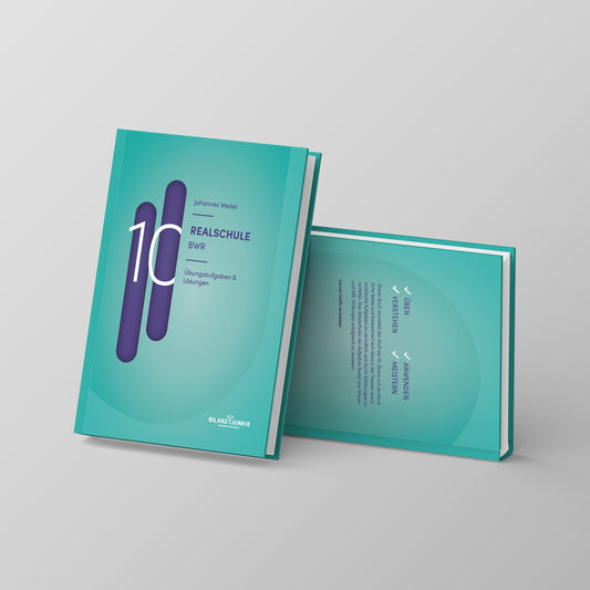 Übungsbuch Realschule 10 BWR Übungsaufgaben & Lösungen